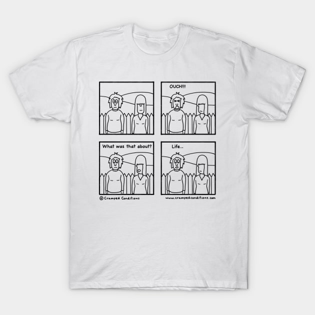 Life T-Shirt by crampedconditions